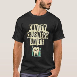 Camiseta 0 Esmagadores de Cáries Unem Dentista Odontologia