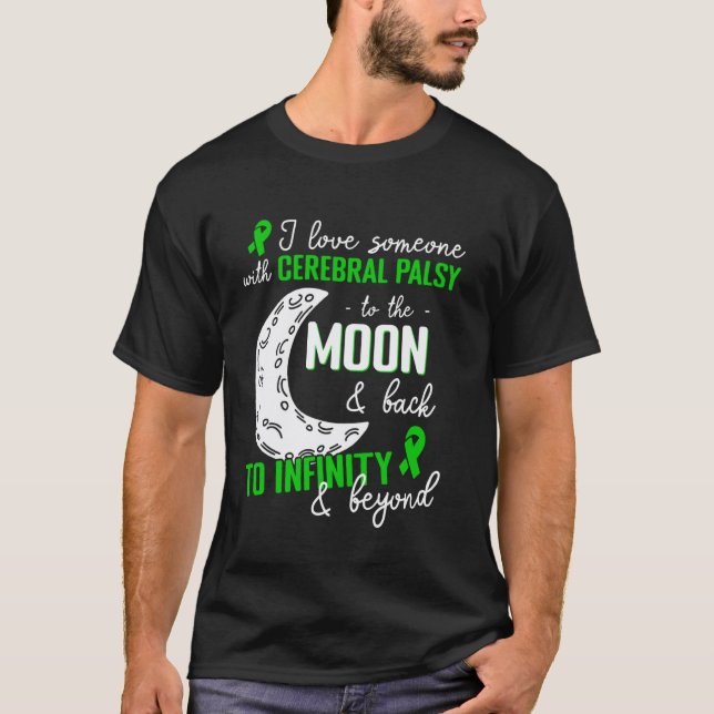 Camiseta 0 Eu Amo Alguém Com Paralisia Cerebral Até a Lua C (Frente)