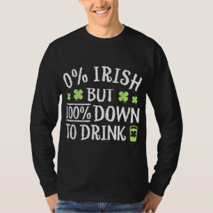 Camiseta 0 Irlandês 100 Baixo Para Beber - Dia de São Patrí