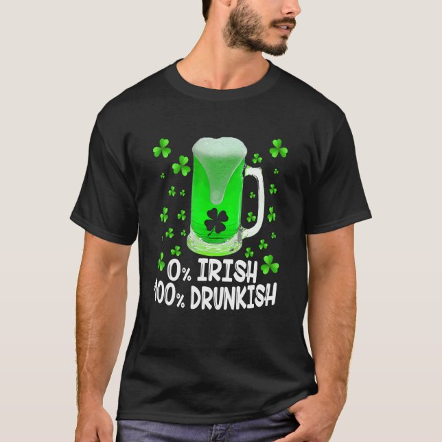 Camiseta 0 Irlandês 100 Bebendo Engraçado Bêbado São Patric (Frente)