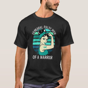 Camiseta 0 Mãe de Paralisia Cerebral de um Guerreiro Suport