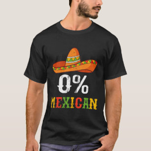 Camiseta 0% Mexicano Cinco de Mayo Fiesta Sombrero Homens E
