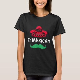 Camiseta 0% Mexicanos Com Sombrero E bigode Para Cinco De