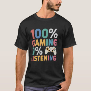 Camiseta 0 Ouvindo 100 Jogos Engraçados Jogo Jogador Jogo A