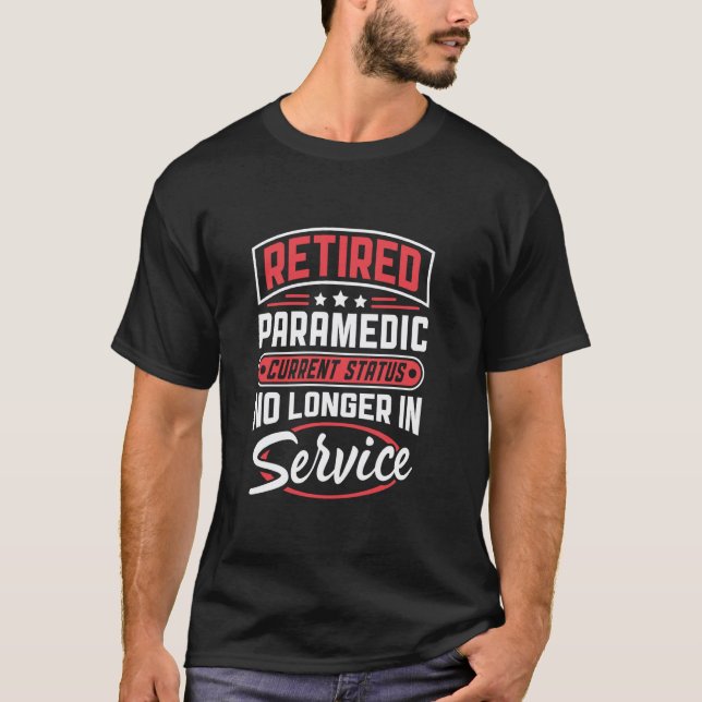Camiseta 0 Paramédico Aposentado Fora de Serviço (Frente)