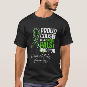 Camiseta 0 Primo Orgulhoso de um Guerreiro da Paralisia Cer
