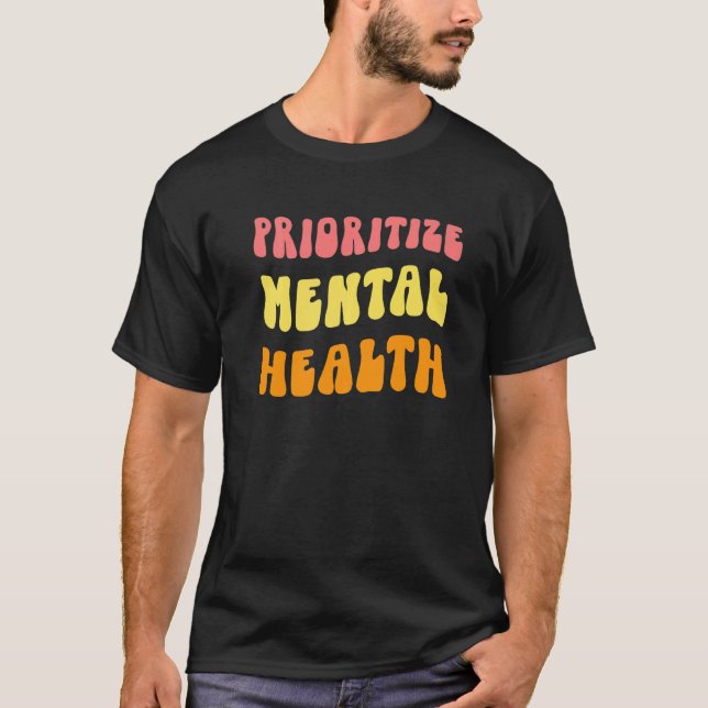 Camiseta 0 Priorize a Consciência da Saúde Mental  Autocuid (Frente)