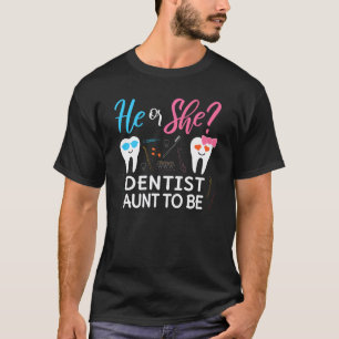 Camiseta 0 Revelação de Gênero Ele ou Ela Tia Para Ser Dent