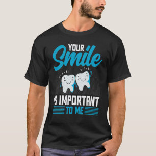 Camiseta 0 Seu Sorriso É Importante Para Mim  Dentista Odon