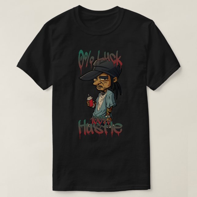 Camiseta 0 Sorte 100 Hustle (Frente do Design)