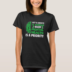 Camiseta 0 Um Mundo Onde a Saúde Mental é uma Prioridade