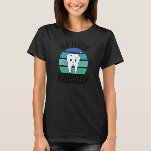 Camiseta 0 Vá Passar Fio Dental Você Mesmo Assistente Dent
