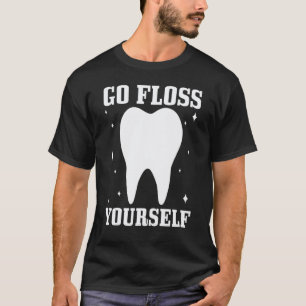 Camiseta 0 Vá Passar Fio Dental Você Mesmo Dentista Estudan