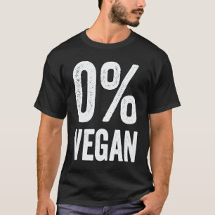 Camiseta 0 Vegano Zero Porcento Vegetariano Orgulhoso Carní