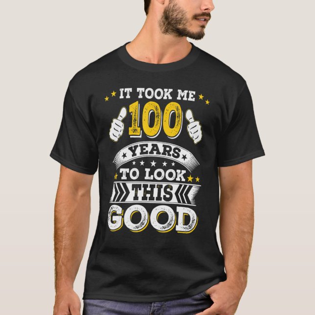 Camiseta 100º Aniversário Me Levou 100 Anos (Frente)