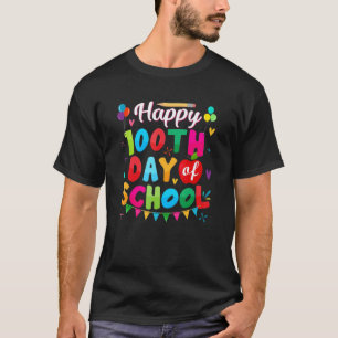 Camiseta 100º Dia De Aula Para Professores Feliz 100 Dias