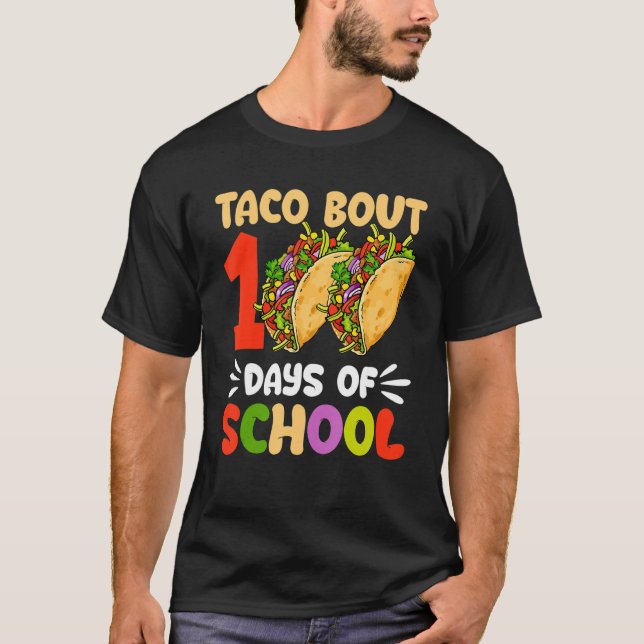 Camiseta 100º Dia Taco Cerca De 100 Dias De Professores Ki (Frente)
