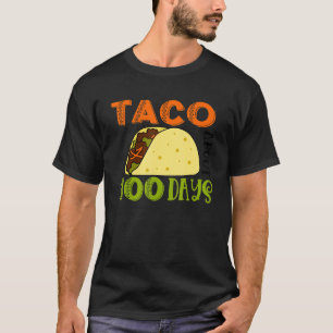 Camiseta 100º Dia Taco Cerca De 100 Dias De Taco Escolar