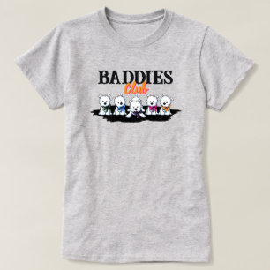 Camiseta 100% Algodão Westie Puppies BADDIES