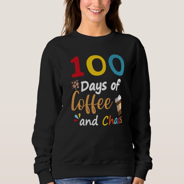 Camiseta 100 Days Of Coffee And Chaos 100th Day Of School F (Frente)