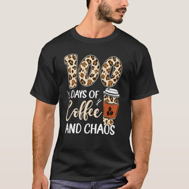Camiseta 100 Days Of Coffee And Chaos 100th Day Of School L (Frente)