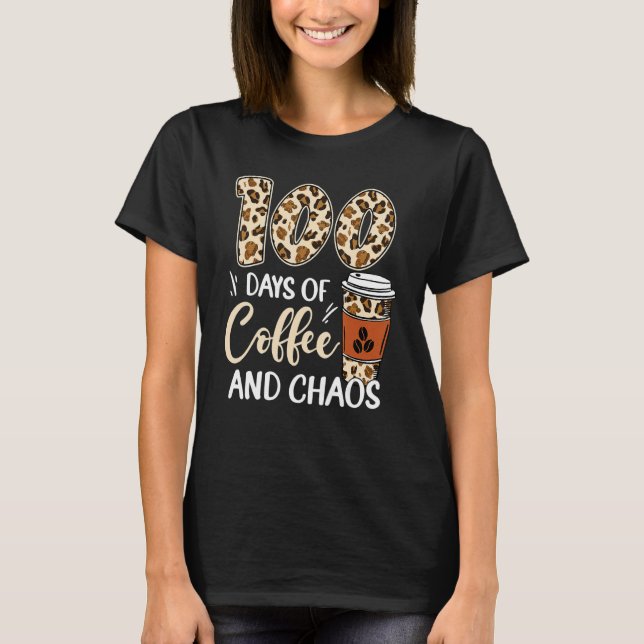 Camiseta 100 Days Of Coffee And Chaos 100th Day Of School L (Frente)