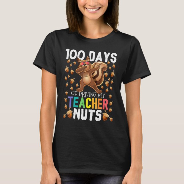 Camiseta 100 Days of Driving My Students Nuts Dabbing Squir (Frente)