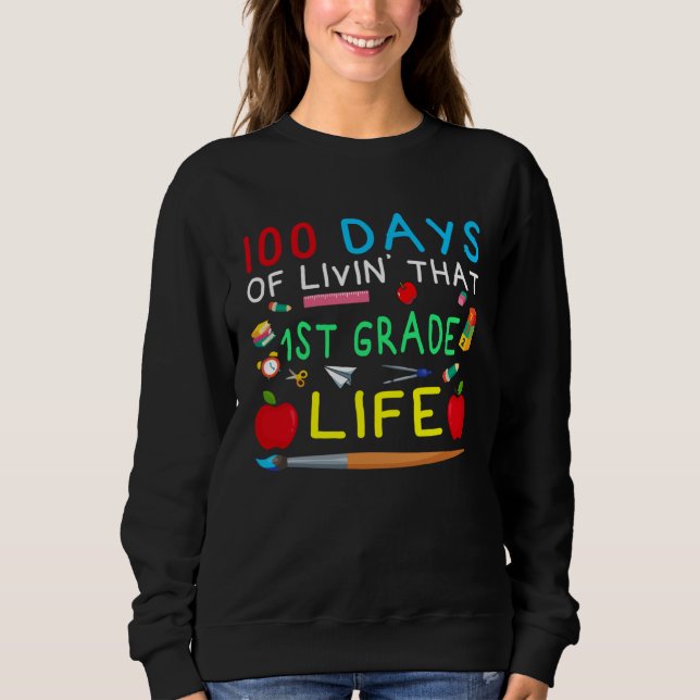 Camiseta 100 Days of Livin That 1st Grade Life Students Tea (Frente)