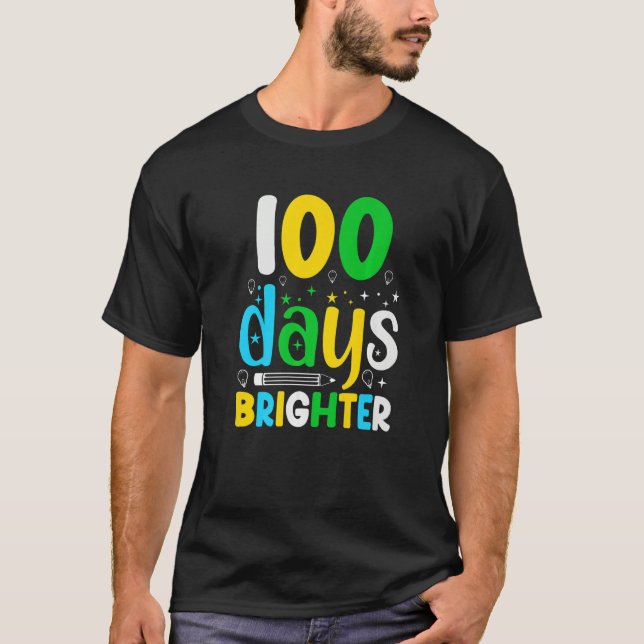 Camiseta 100 Days Of School 100 Days Brighter  Student Teac (Frente)