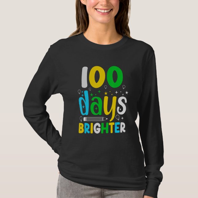 Camiseta 100 Days Of School 100 Days Brighter  Student Teac (Frente)