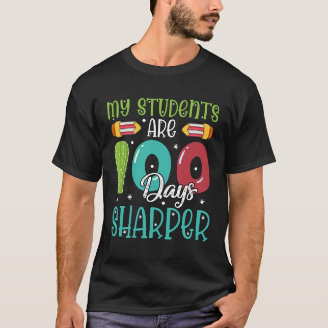 Camiseta 100 Days Of School  For Teacher My Students Are Sh (Frente)