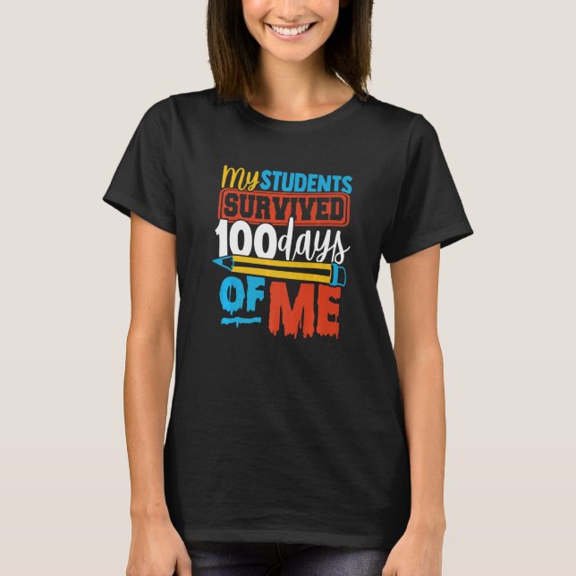 Camiseta 100 Days of School My Students Survived 100 Days o (Frente)