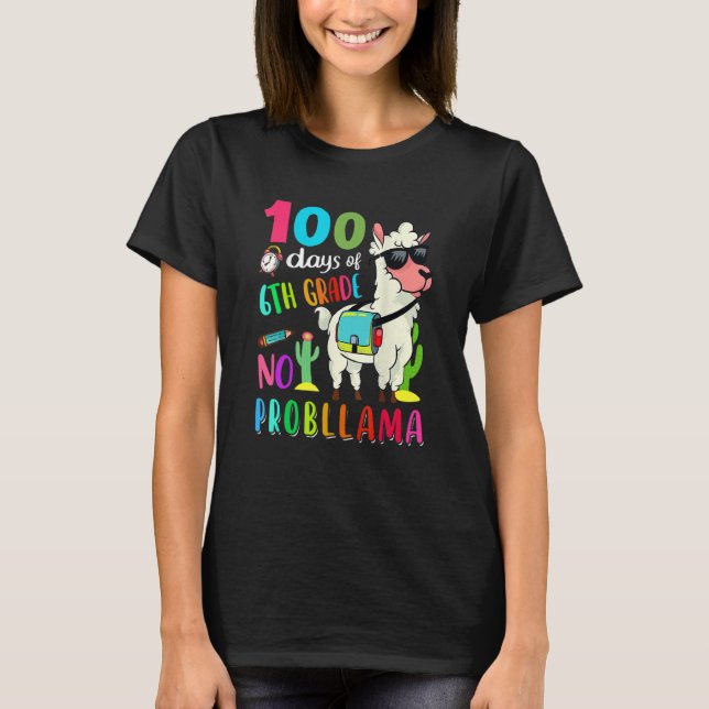 Camiseta 100 Days Of School No Probllama Llama 6th Grade Te (Frente)