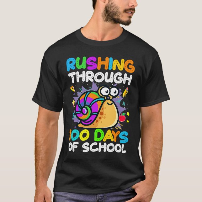 Camiseta 100 Days Of School Rushing Through Snail Pupil & S (Frente)