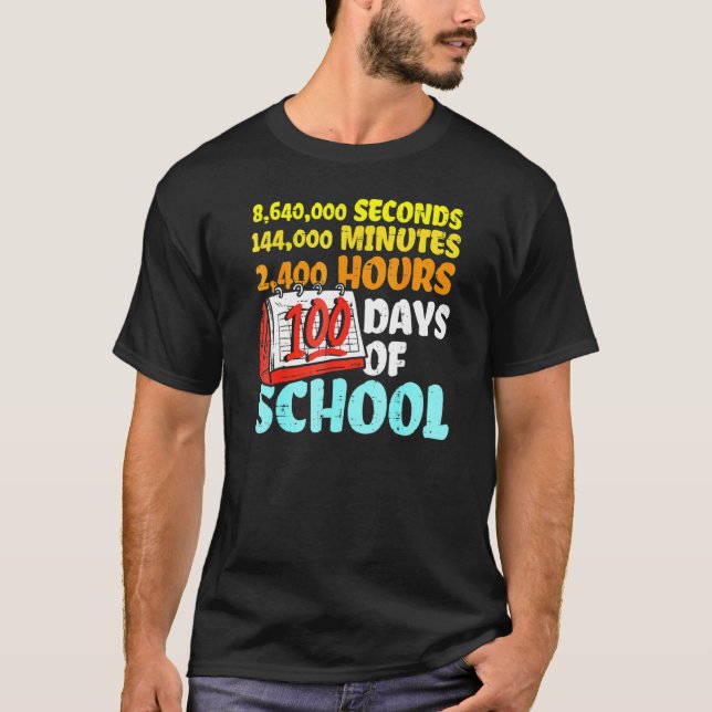 Camiseta 100 Days Of School Seconds Minutes Hours 100th Day (Frente)