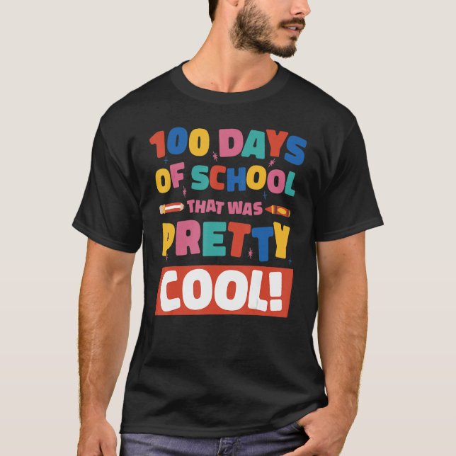 Camiseta 100 Days Of School That Was Pretty Cool Boys Girls (Frente)