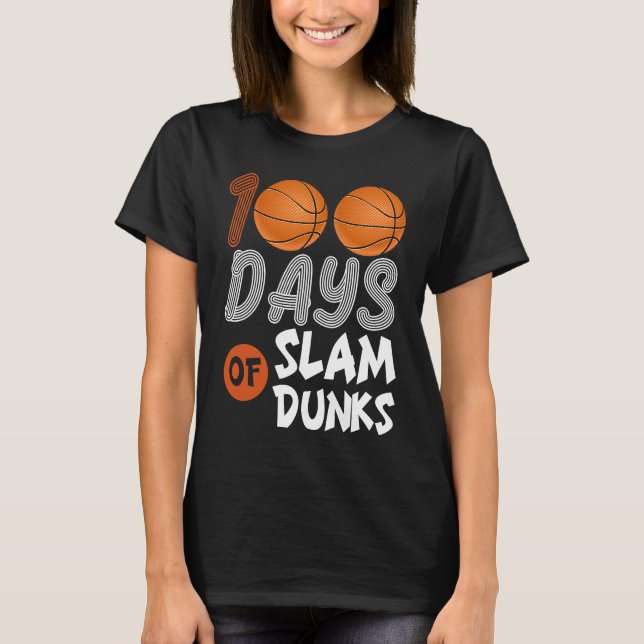 Camiseta 100 Days Of Slam Dunk Basketball 100th Day Of Scho (Frente)