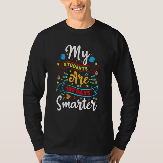 Camiseta 100 Days Smarter Students Teacher 100th Day of Sch (Frente)