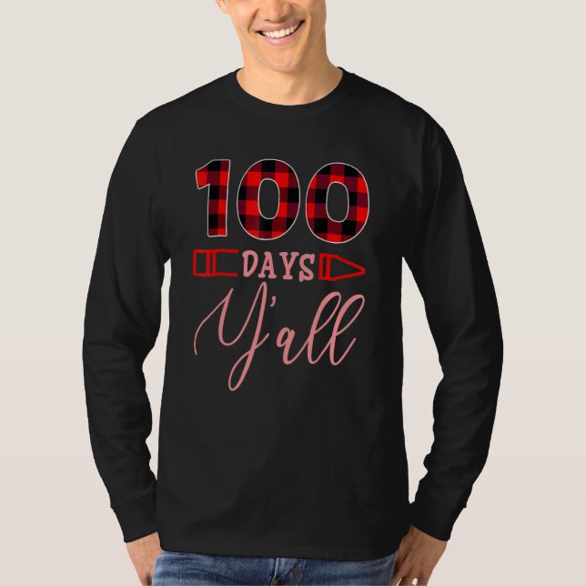 Camiseta 100 Days Y'all 100th Day Of School Costume Teacher (Frente)