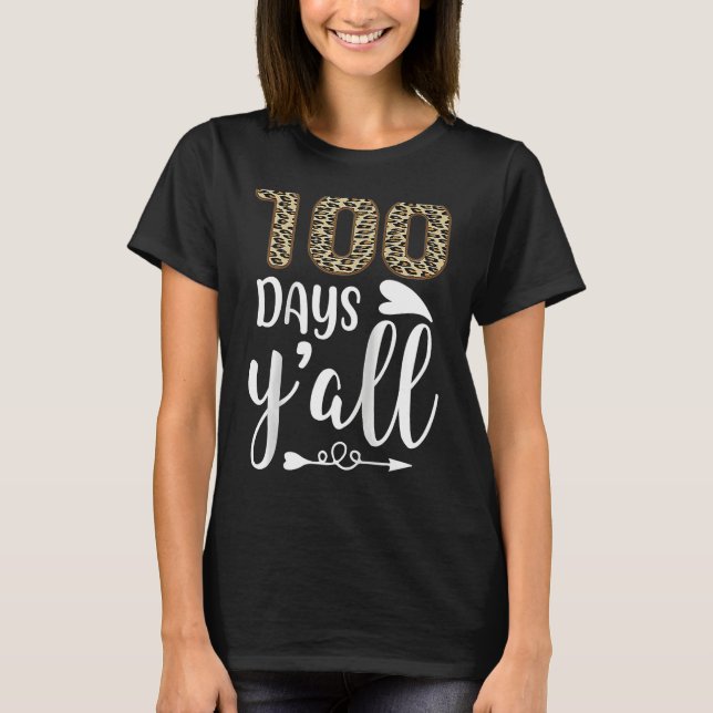 Camiseta 100 Days Y'all Teacher or Student 100th Day of sch (Frente)