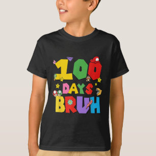 Camiseta 100 Dias Bruh Funny 100º Dia Da Escola Para Crianç