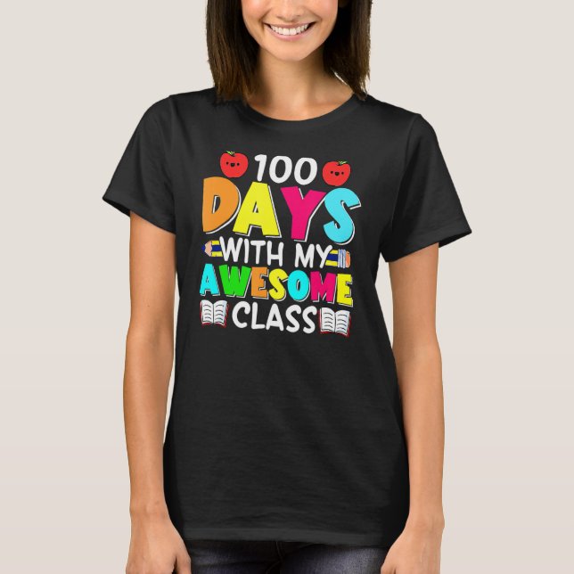 Camiseta 100 Dias De Bonita Com A Minha Incrível Classe 100 (Frente)