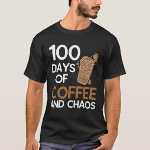 Camiseta 100 Dias De Café Caos Professor Feliz 100 Dias De