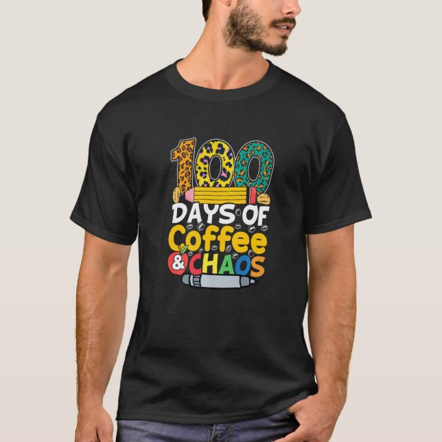 Camiseta 100 Dias De Café E Caos 100º Dia Da Escola F (Frente)