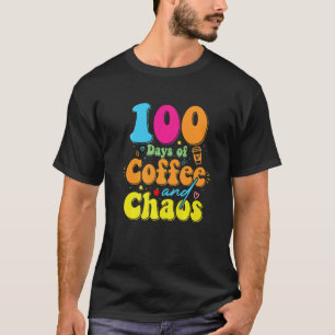 Camiseta 100 Dias De Café E Caos 100º Dia De Escola T