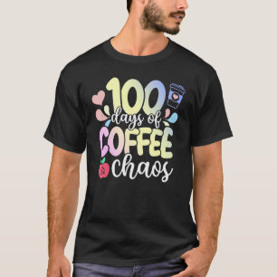 Camiseta 100 Dias De Café E Caos 100º Dia De Escola T