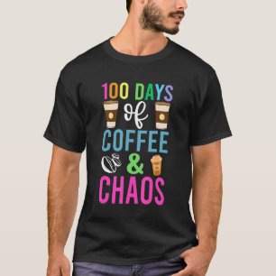 Camiseta 100 Dias De Café E Caos - 100 Dias De Teac Escolar