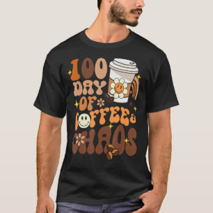 Camiseta 100 Dias De Café E Caos Feliz 100º Dia De Educação