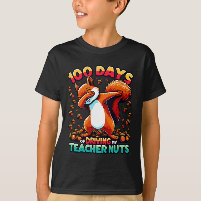 Camiseta 100 Dias De Condução De Loucos De Professores A Da (Frente)