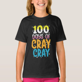 Camiseta 100 Dias de Cray Cray 100º Dia de Professora